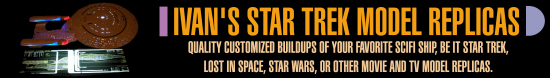 Ivan's Star Trek Model Replicas